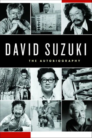 David Suzuki: The Autobiography