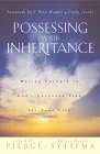 Possessing Your Inheritance: Moving Forward in God's Covenant Plan for Your Life