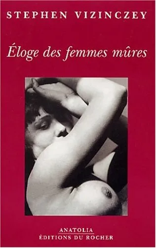 Eloge Des Femmes Mûres