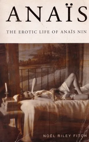 Anais: The Erotic Life Of Anais Nin