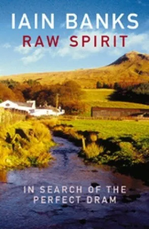 Raw Spirit: In Search of the Perfect Dram