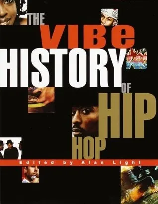 The Vibe History of Hip Hop