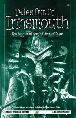 Tales Out Of Innsmouth: New Stories Of The Children Of Dagon