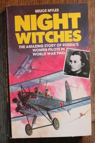 Night Witches: Russia's Women Pilots In Ww Ii