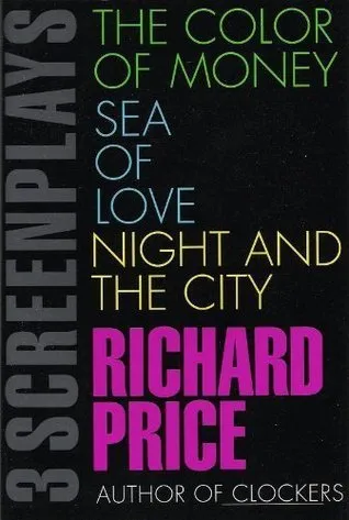 3 Screenplays: The Color of Money / Sea of Love / Night and the City