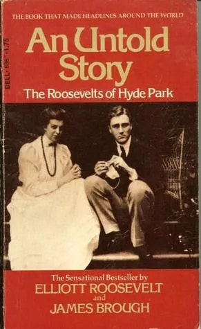 An Untold Story : The Roosevelts of Hyde Park