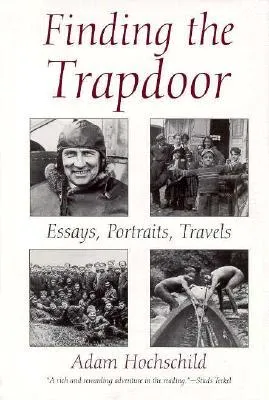 Finding the Trapdoor: Essays, Portraits, Travels