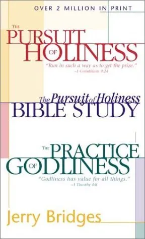 The Practice of Godliness / The Pursuit of Holiness / The Pursuit of Holiness, Bible Study