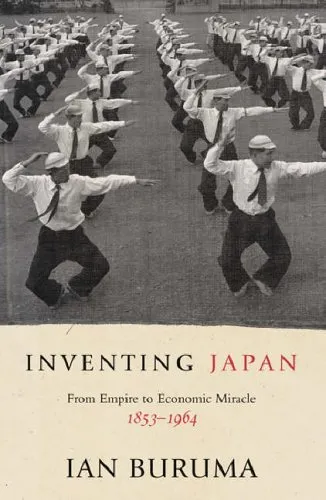 Inventing Japan: From Empire to Economic Miracle, 1853-1964