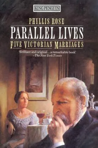 Parallel Lives: Five Victorian Marriages