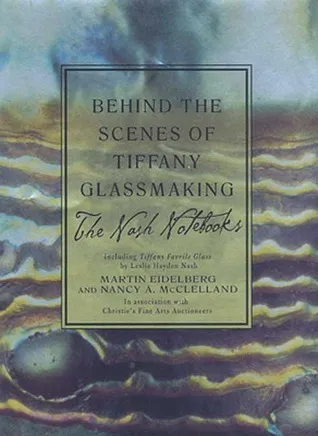 Behind the Scenes of Tiffany Glassmaking: The Nash Notebooks