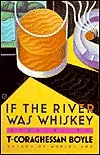 If the River Was Whiskey: Stories