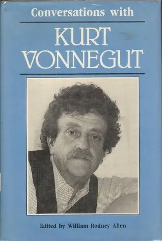 Conversations with Kurt Vonnegut