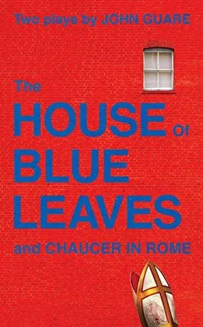 The House of Blue Leaves & Chaucer in Rome