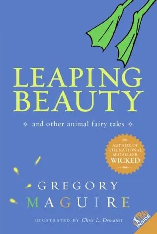 Leaping Beauty: And Other Animal Fairy Tales