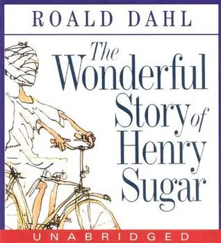 The Wonderful Story of Henry Sugar