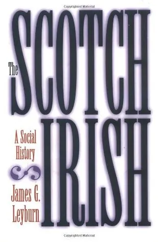 The Scotch-Irish: A Social History