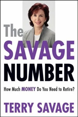 The Savage Number: How Much Money Do You Need to Retire?