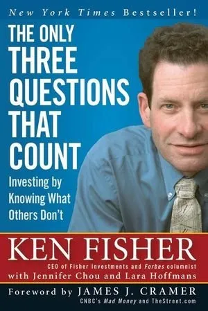 The Only Three Questions That Count: Investing by Knowing What Others Don