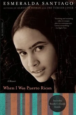 When I Was Puerto Rican: A Memoir