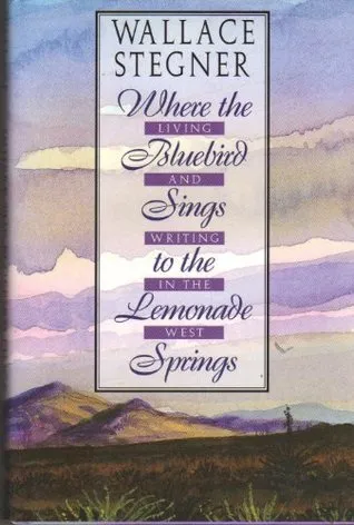 Where the Bluebird Sings to the Lemonade Springs