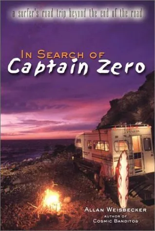 In Search of Captain Zero: A Surfer