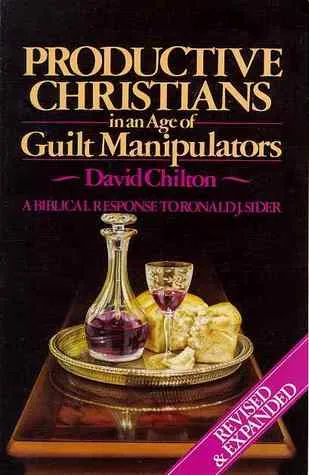 Productive Christians in an Age of Guilt Manipulators: A Biblical Response to Ronald J. Sider