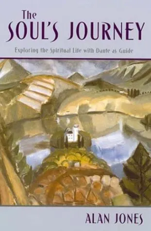 The Soul's Journey: Exploring the Spiritual Life with Dante as Guide