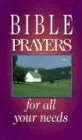 Bible Prayers for All Your Needs