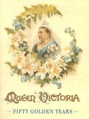 Queen Victoria: Fifty Golden Years ; Incidents in the Queen