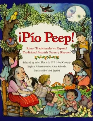 ¡Pio Peep!: Traditional Spanish Nursery Rhymes