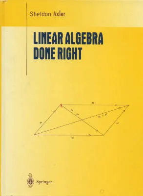 Linear Algebra Done Right