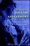 The Practical Art of Suicide Assessment: A Guide for Mental Health Professionals and Substance Abuse Counselors