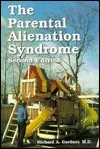 The Parental Alienation Syndrome: A Guide for Mental Health and Legal Professionals