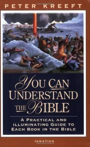 You Can Understand the Bible: A Practical Guide to Each Book in the Bible