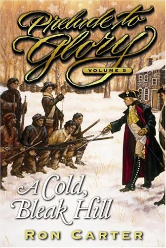 Prelude to Glory, Vol. 5: A Cold, Bleak Hill