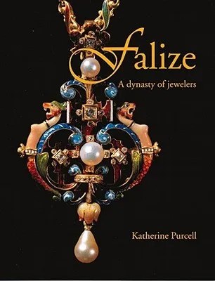 Falize: A Dynasty of Jewelers