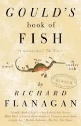 Gould's Book Of Fish A Novel In Twelve Fish