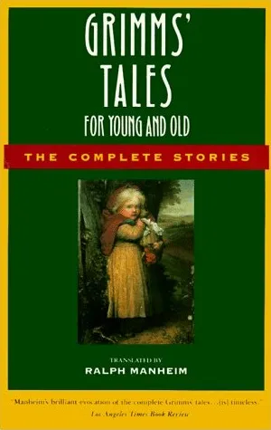 Grimms' Tales for Young and Old: The Complete Stories