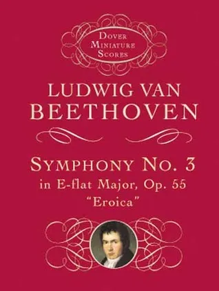 Symphony No. 3 in E-flat Major, Op. 55: "Eroica"