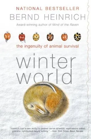 Winter World: The Ingenuity of Animal Survival