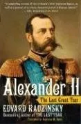 Alexander II: The Last Great Tsar