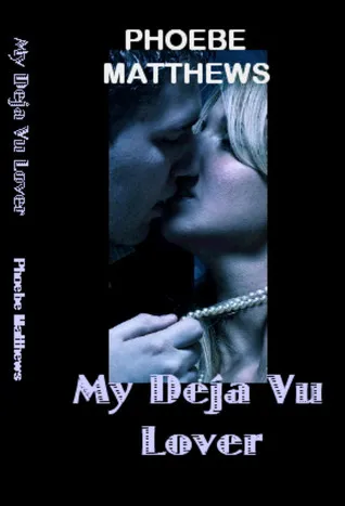 My Deja Vu Lover