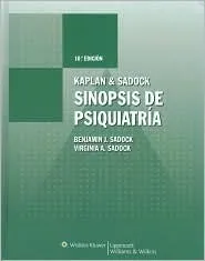 Kaplan & Sadock's Sinopsis de Psiquiatría Clínica (Synopsis of Psychiatry)