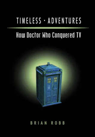 Timeless Adventures: How Doctor Who Conquered TV