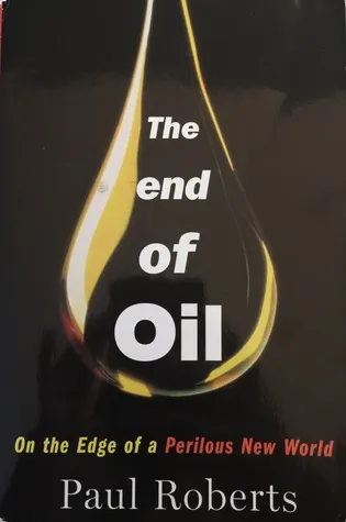 The End of Oil. On the Edge of a Perilous New World.