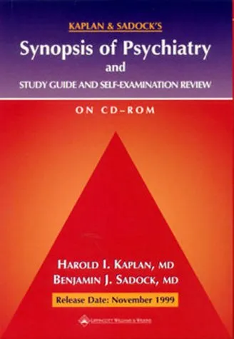 Kaplan and Sadock's Synopsis of Psychiatry and Study Guide and Self-Examination Review (CD-ROM for Windows & Macintosh)