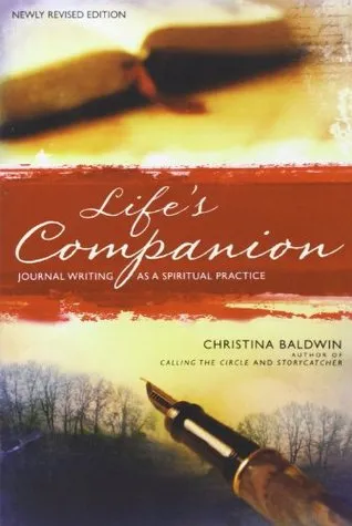 Life's Companion: Journal Writing as a Spiritual Practice