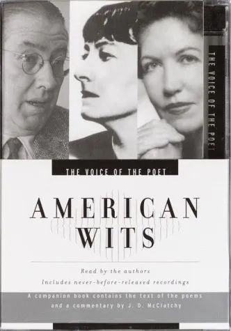 The Voice of the Poet: American Wits: Ogden Nash, Dorothy Parker, Phyllis McGinley