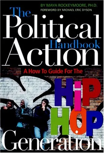 The Political Action Handbook: A How-To Guide for the Hip Hop Generation